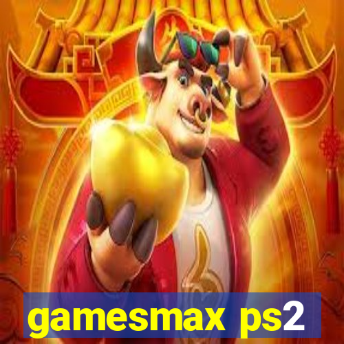 gamesmax ps2